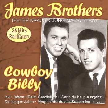 Album James Brothers: Cowboy Billy - Die Großen Erfolge. Cd