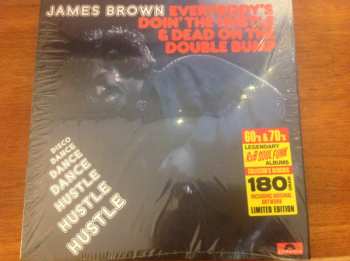 LP James Brown: Everybody's Doin' The Hustle & Dead On The Double Bump LTD | DLX 555383