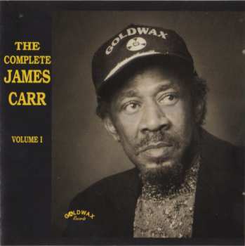 Album James Carr: The Complete James Carr, Volume I