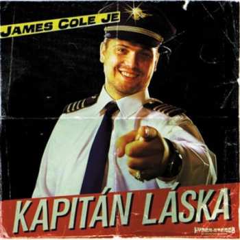 Album James Cole: James Cole Je Kapitán Láska