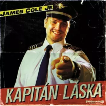 James Cole: James Cole Je Kapitán Láska