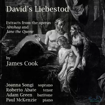 David's Liebestod: Extracts From The Operas Abishag And Jane The Quene