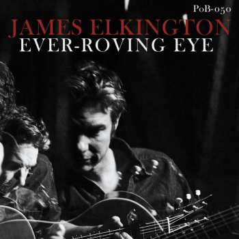 CD James Elkington: Ever-Roving Eye 433265