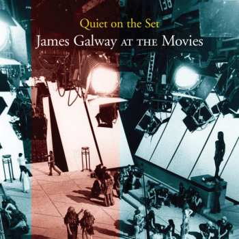 Album James Galway: Quiet On The Set - James Galway At The Movies