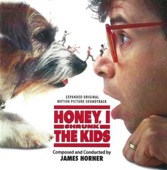 CD James Horner: Honey, I Shrunk The Kids (Expanded Original Motion Picture Soundtrack) LTD 614597