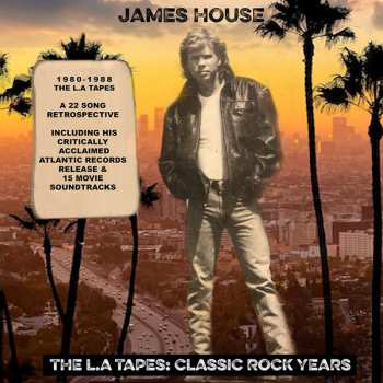 Album James House: The L.A. Tapes: Classic Rock Years