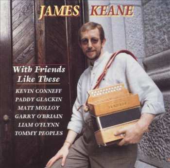 James Keane: With Friends Like These