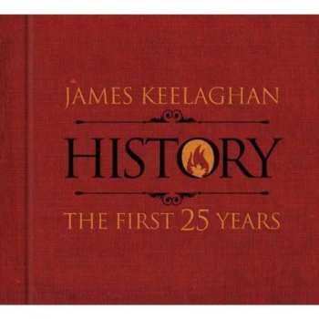 CD/DVD James Keelaghan: History: The First 25 Years 639587