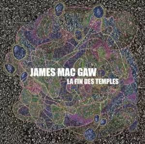 James Mac Gaw: La Fin Des Temples