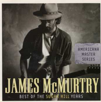 Album James McMurtry: Best Of The Sugar Hill Years