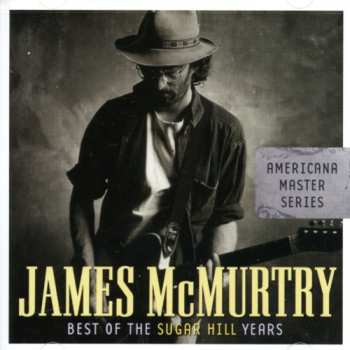 CD James McMurtry: Best Of The Sugar Hill Years 657107