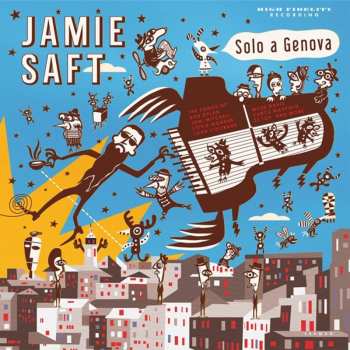 2LP Jamie Saft: Solo A Genova 559621