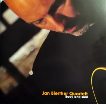 Jan Bierther Quartett: Body And Soul