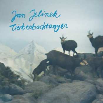 Album Jan Jelinek: Tierbeobachtungen