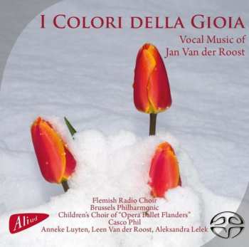 Jan Van Der Roost: I Colori Della Gioia