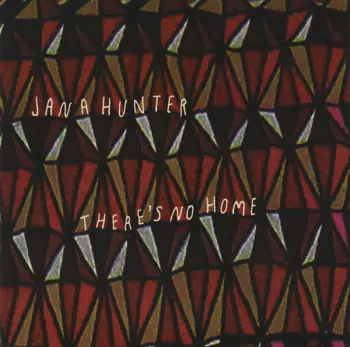 Jana Hunter: There's No Home