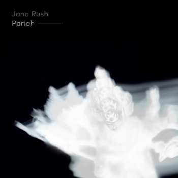 CD DJ Jana Rush: Pariah 563227