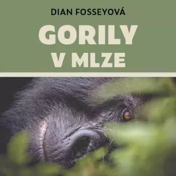 Fosseyová: Gorily V Mlze