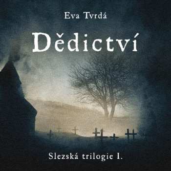 Album Jana Štvrtecká: Tvrdá: Dědictví. Slezská Trilogie I.