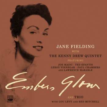 Album Jane Fielding: Embers Glow + Jazz Trio For Voice, Piano And String Bass