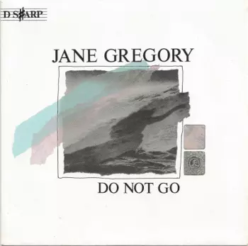 Jane Gregory: Do Not Go