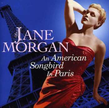 CD Jane Morgan: An American Songbird In Paris 507031