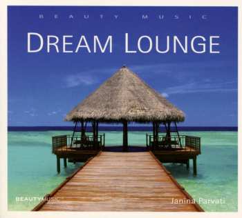 Album Janina Parvati: Dream Lounge