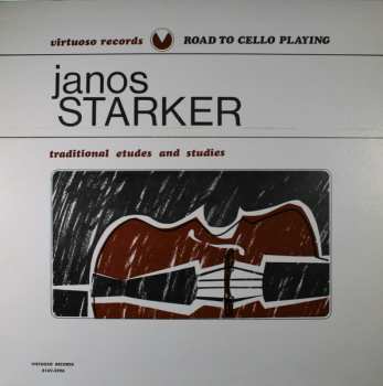 Album Janos Starker: Road To Cello Playing