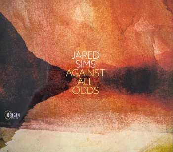 Album Jared Sims: Against All Odds