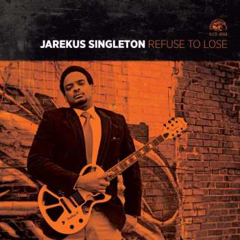 CD Jarekus Singleton: Refuse To Lose 449702