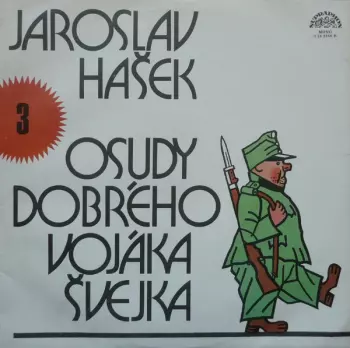 Jaroslav Hašek: Osudy Dobrého Vojáka Švejka 3