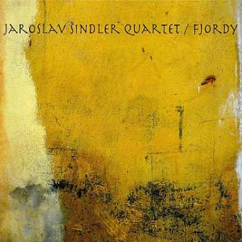 CD Jaroslav Šindler Quartet: Fjordy 475008