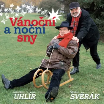 Jaroslav Uhlíř: Vánoční A Noční Sny