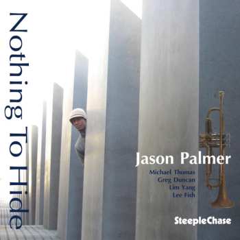 Jason Palmer: Nothing To Hide