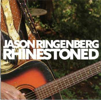 CD Jason Ringenberg: Rhinestoned 99555