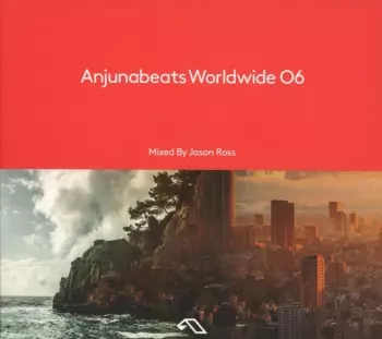 Jason Ross: Anjunabeats Worldwide 06