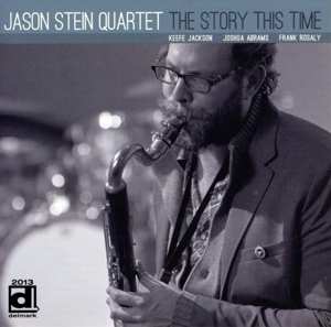 CD Jason Stein Quartet: The Story This Time 596220