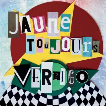 Album Jaune Toujours: Vertigo