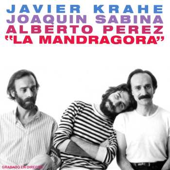 Album Javier Krahe: La Mandrágora