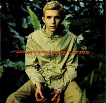 Album Jay-Jay Johanson: Tattoo