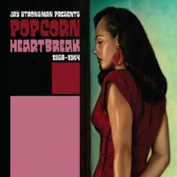 Album Jay Strongman: Popcorn Heartbreak 1958-1964