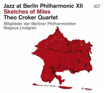 2LP Theo Croker Quartet: Jazz At Berlin Philharmonic XII - Sketches Of Miles 556831