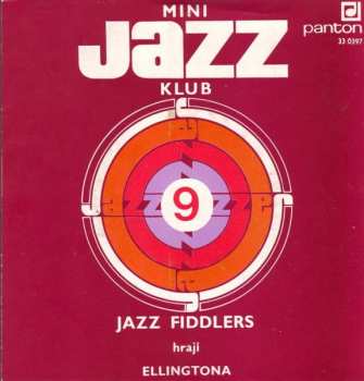 Album Jazz Fiddlers: Mini Jazz Klub 9 (Jazz Fiddlers Hrají Ellingtona)