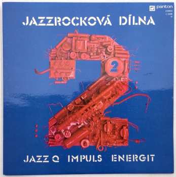 LP Jazz Q: Jazzrocková Dílna 2 411303