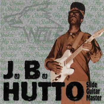 Album J.B. Hutto: Hip Shakin'