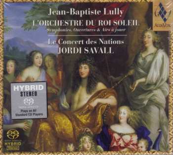 SACD Jordi Savall: L’Orchestre Du Roi Soleil (Symphonies, Ouvertures & Airs À Jouer) 600017