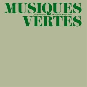 LP Jean-Yves Bosseur: Musiques Vertes 649494