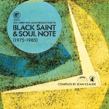 Album Jean-Claude Thompson: If Music Presents You Need This: An Introduction To Black Saint & Soul Note (1975-1985)