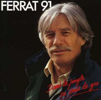 Album Jean Ferrat: Dans La Jungle Ou Dans Le Zoo