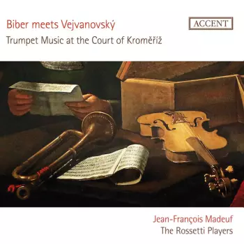 Biber Meets Vejvanovský - Trumpet Music At The Court Of Kroměříž